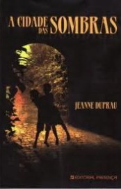 Download A Cidade das Sombras Jeanne Dupran em epub mobi e pdf