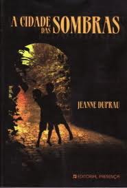 Download A Cidade das Sombras Jeanne Dupran em epub mobi e pdf