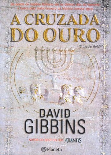 Download A Cruzada do Ouro David Gibbins em epub mobi e pdf