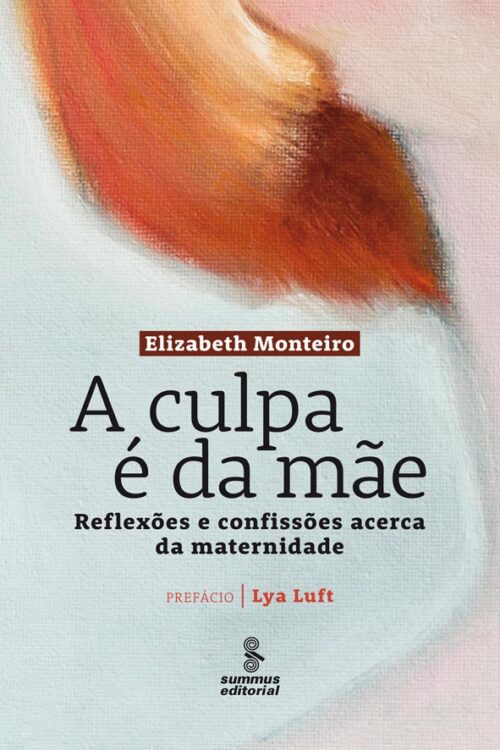 Download A Culpa e Da Mae Elizabeth Monteiro em ePUB mobi e PDF