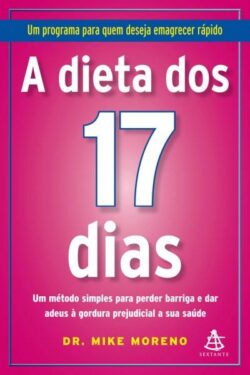 Download A Dieta Dos 17 Dias Dr. Mike Moreno em ePUB mobi e PDF