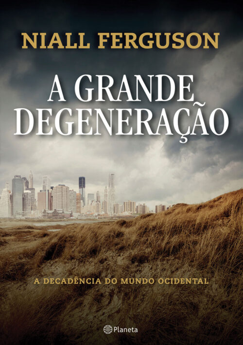 Download A Grande Degeneracao Niall Ferguson em ePUB mobi e PDF