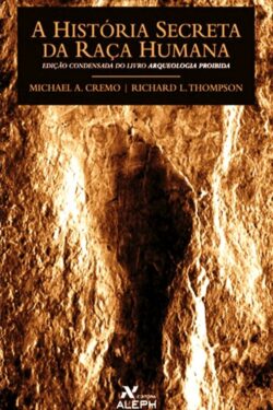 Download A Historia Secreta Da Raca Humana Michael Cremo em ePUB mobi e PDF