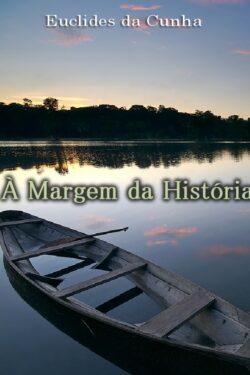 Download A Margem Da Historia Euclides Da Cunha em ePUB mobi e PDF