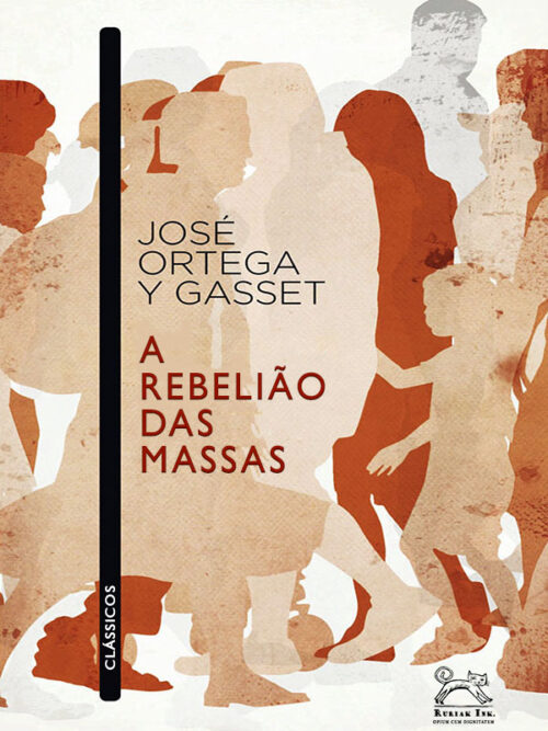 Download A Rebeliao Das Massas Jose Ortega Y Gasset em ePUB mobi e PDF