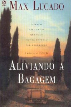 Download Aliviando a Bagagem para as Maes Max Lucado em epub mobi e pdf1