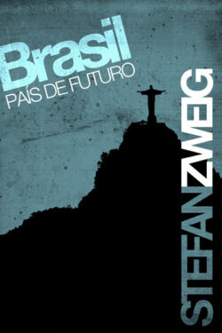 Download Brasil Pais do Futuro Stefan Zweig em ePUB mobi e PDF