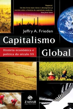 Download Capitalismo Global Jeffry A. Frieden em ePUB mobi e PDF