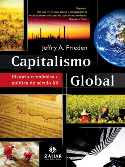 Download Capitalismo Global Jeffry A. Frieden em ePUB mobi e PDF