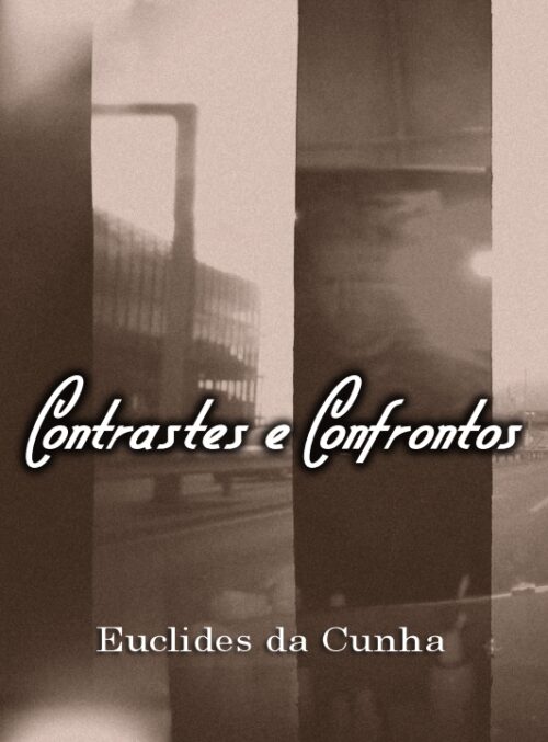 Download Contrastes e Confrontos Euclides Da Cunha em ePUB mobi e PDF