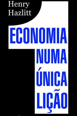 Download Economia Numa Unica Licao Henry Hazlitt em epub mobi e pdf