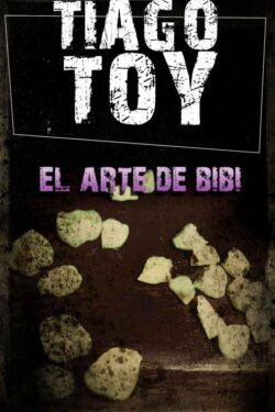 Download El Arte de Bibi Tiago Toy em epub mobi e pdf