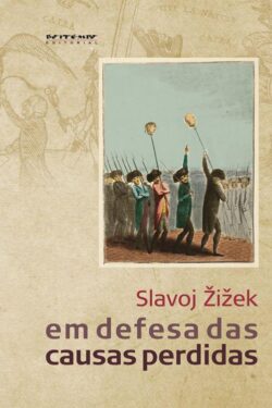 Download Em Defesa Das Dausas Perdidas Slavoj Zizek em ePUB mobi e PDF