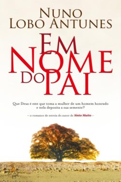 Download Em Nome do Pai Nuno Lobo Antunes em epub mobi e pdf