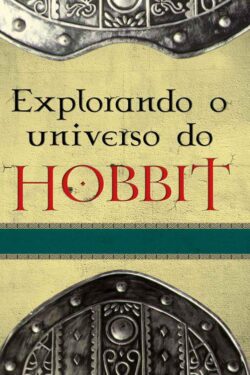 Download Explorando o Universo do Hobbit Corey Olsen em ePUB mobi e PDF