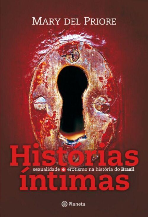 Download Historias Intimas Sexualidade e Erotismo na História do Brasil Mary Del Priore ePUB mobi e PDF