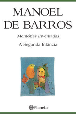 Download Memorias Inventadas A segunda infancia Manoel de Barros em epub mobi e pdf