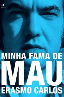 Download Minha Fama De Mau Erasmo Carlos em ePUB mobi e PDF