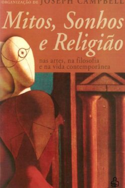 Download Mitos Sonhos e Religiao Joseph Campbell em ePUB mobi e PDF