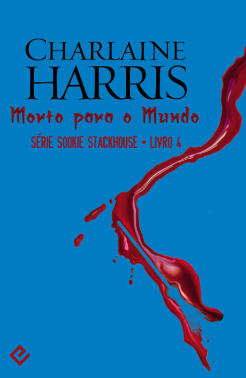 Download Morto Para o Mundo Sookie Stackhouse Vol.4 Charlaine Harris em epub mobi e pdf