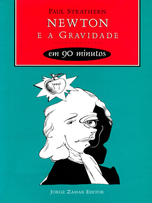 Download Newton e a Gravidade em 90 Minutos Paul Strathern em ePUB mobi e PDF