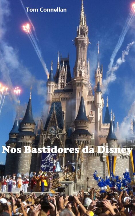 Download Nos Bastidores da Disney Tom Connellan em ePUB mobi e PDF