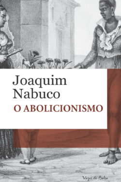 Download O Abolicionismo Joaquim Nabuco em ePUB mobi e PDF