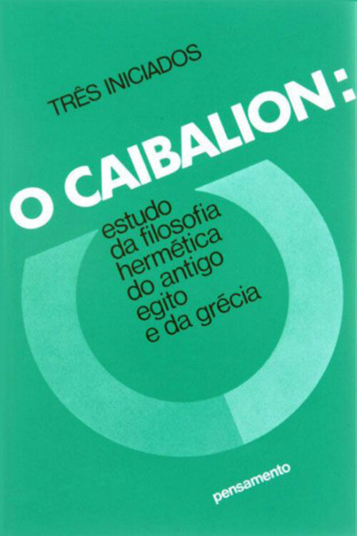 Download O Caibalion Tres Iniciados em epub mobi e pdf