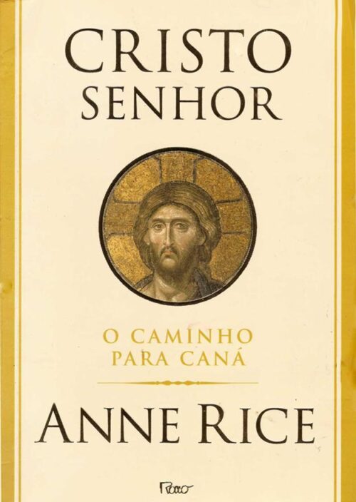 Download O Caminho para Cana Cristo Senhor Vol.2 Anne Rice em epub mobi e pdf