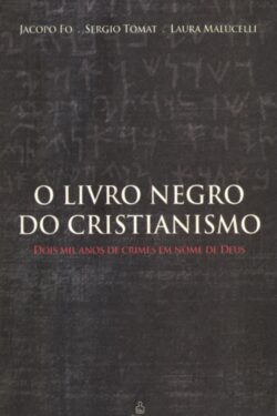 Download O Livro Negro do Cristianismo Jacopo Fo em ePUB mobi e PDF