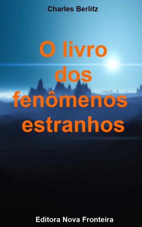 Download O Livro dos Fenomenos Estranhos Charles Berlitz em ePUB mobi e PDF