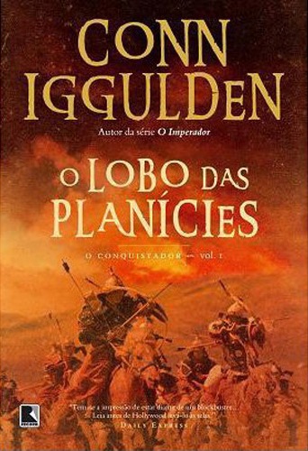 Download O Lobo das Planícies O Conquistador Vol.1 Conn Iggulden em epub mobi e pdf