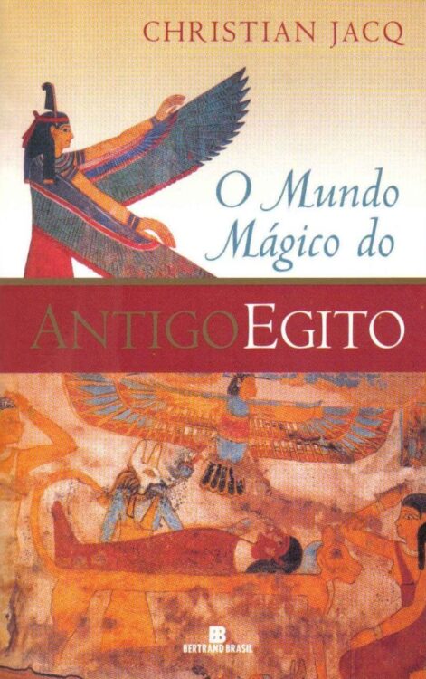 Download O Mundo Magico do Antigo Egito Christian Jacq em ePUB mobi e PDF