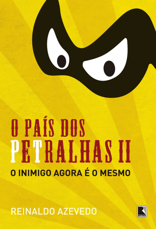 Download O País dos Petralhas Vol II Reinaldo Azevedo em ePUB mobi e PDF