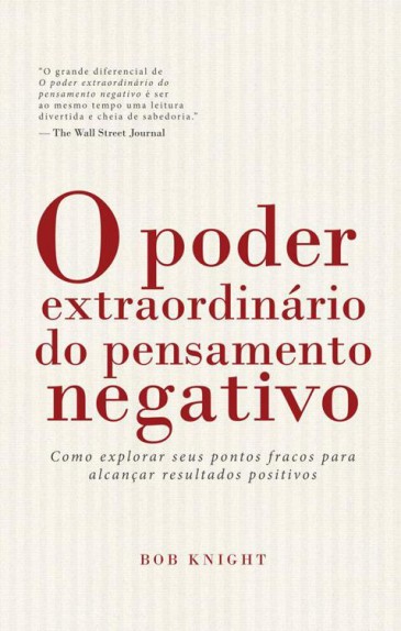 Download O Poder Extraordinario do Pensamento Negativo Bob Knight em ePUB mobi e PDF