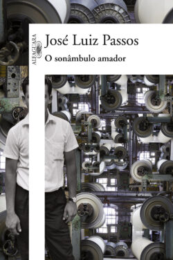 Download O Sonâmbulo Amador José Luiz Passos em epub mobi e pdf