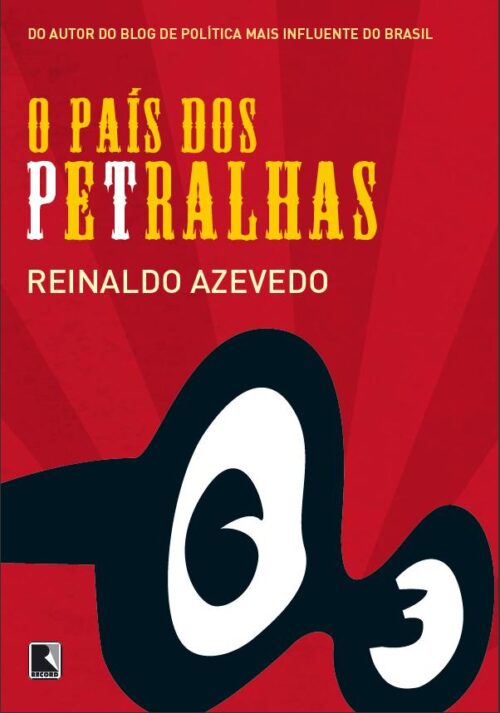 Download O país dos Petralhas Vol I Reinaldo Azevedo em ePUB mobi e PDF