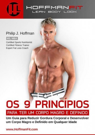 Download Os 9 Principios Para ter um Corpo Magro e Definido Philip Hoffman em ePUB mobi e PDF