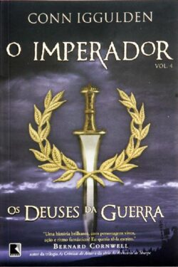 Download Os Deuses da Guerra O Imperador Vol.4 Conn Iggulden em epub mobi e pdf