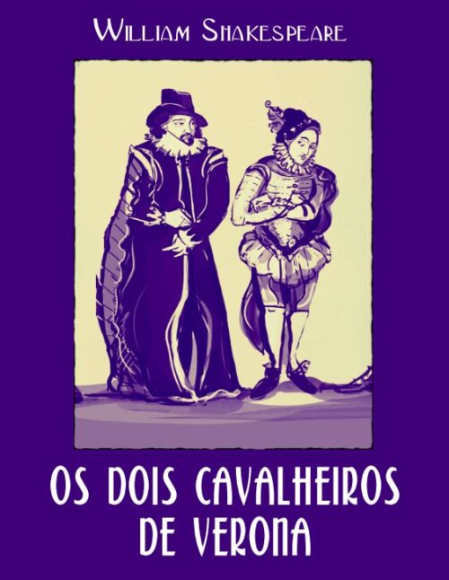 Download Os Dois Cavalheiros De Verona William Shakespeare em ePUB mobi e PDF