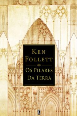 Download Os Pilares da Terra Ken Follett em epub mobi e pdf