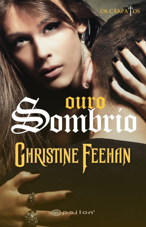 Download Ouro Sombrio Os Carpatos Vol.3 Christine Feehan em epub mobi e pdf