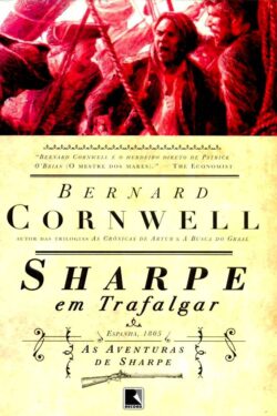 Download Sharpe em Trafalgar As Aventuras de Sharpe Vol.4 Bernard Cornwell em epub mobi e pdf