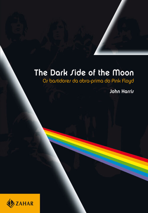 Download The Dark Side of the Moon Os Bastidores Da Obra prima Do Pink Floyd John Harris em ePUB mobi e PDF