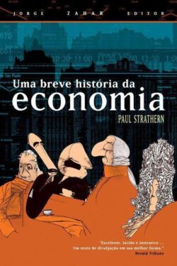 Download Uma Breve Historia da Economia Paul Strathern em ePUB mobi e PDF