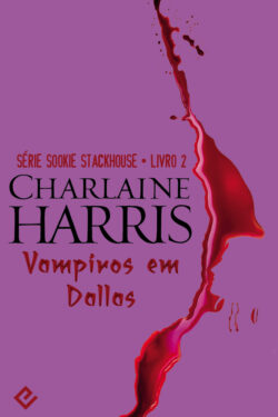 Download Vampiros em Dallas Sookie Stackhouse Vol.2 Charlaine Harris em epub mobi e pdf