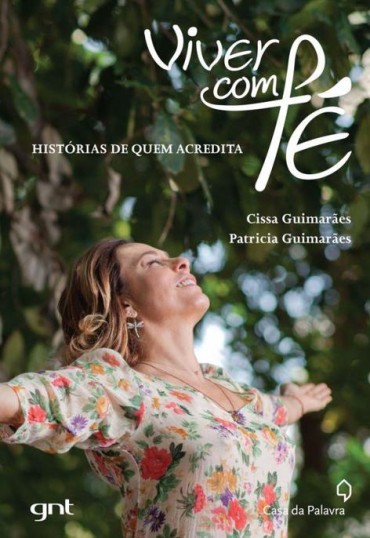 Download Viver Com Fe Historias De Quem Acredita Cissa Guimaraes em ePUB mobi e PDF