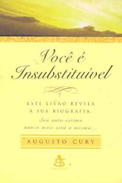 Download Voce e Insubstituível Augusto Cury em ePUB mobi e PDF