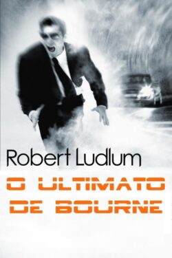 download O Ultimato de Bourne Robert Ludlum em ePUB MOB e PDF