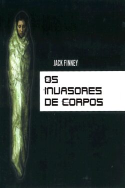 download Os Invasores de Corpos Jack Finney em ePUB MOB e PDF